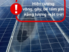 Hiện tượng võng, gãy, bể tấm pin năng lượng mặt trời