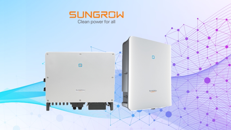 Vì sao nên chọn Inverter Sungrow Hybrid